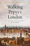 Walking Pepys's London cover