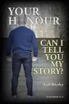 Your Honour Can I Tell You My Story? cover