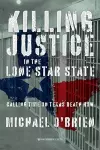 Killing Justice in the Lone Star State cover
