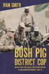 Bush Pig - District Cop cover