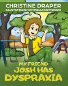 My Friend Josh has Dyspraxia cover