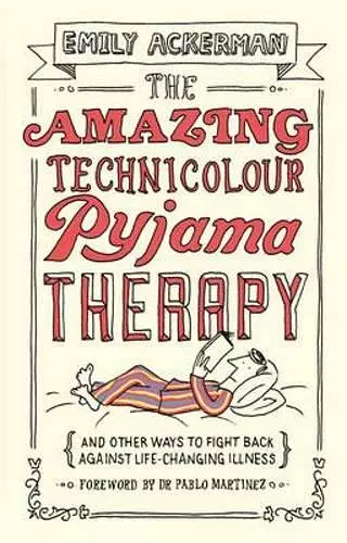 The Amazing Technicolour Pyjama Therapy cover