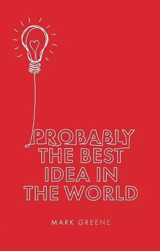 Probably the Best Idea in the World cover