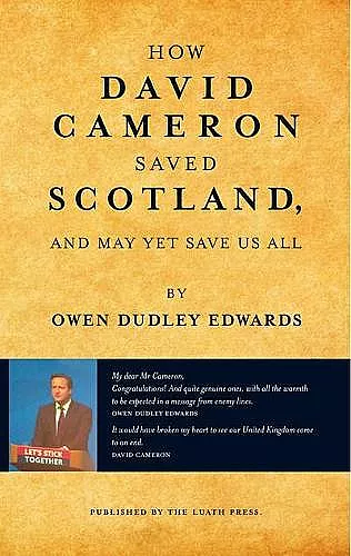 How David Cameron Saved Scotland cover