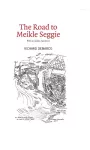 The Road to Meikle Seggie cover