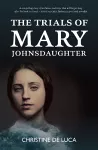The Trials of Mary Johnsdaughter cover