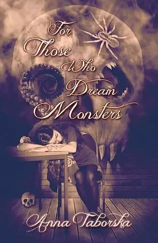 For Those Who Dream Monsters cover
