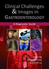 Clinical Challenges & Images in Gastroenterology cover