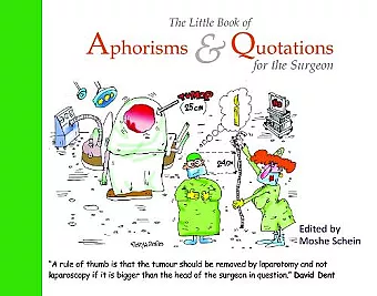 The Little Book of Aphorisms & Quotations for the Surgeon cover