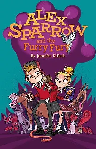 Alex Sparrow and the Furry Fury cover
