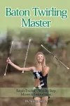 Baton Twirling Master cover