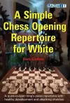 A Simple Chess Opening Repertoire for White cover