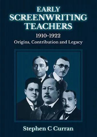 Early Screenwriting Teachers 1910-1922 cover