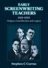 Early Screenwriting Teachers 1910-1922 cover