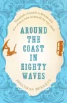 Around the Coast in Eighty Waves packaging