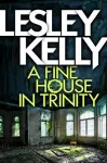 A Fine House in Trinity cover