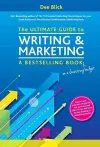 The Ultimate Guide to Writing and Marketing a Bestselling Book - on a Shoestring Budget cover