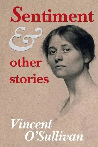 Sentiment and Other Stories cover