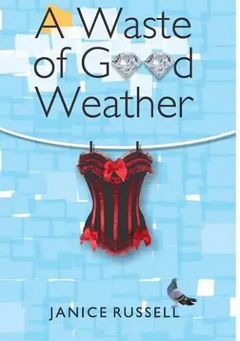 A Waste of Good Weather cover