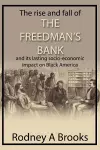 The Rise and Fall of the Freedman's Savings Bank cover