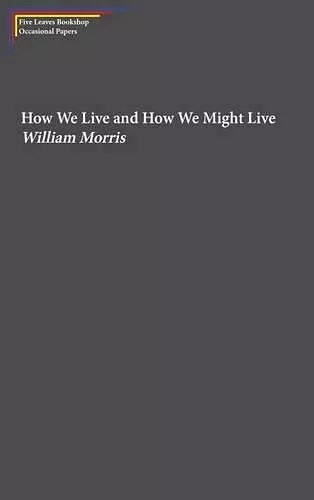 How We Live and How We Might Live cover