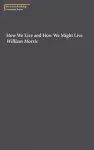 How We Live and How We Might Live cover