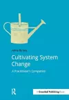 Cultivating System Change cover