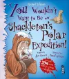You Wouldn't Want To Be On Shackleton's Polar Expedition! cover