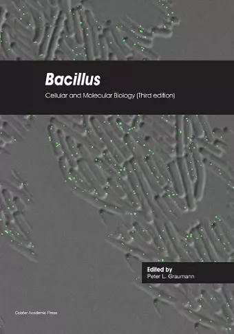 Bacillus: Cellular and Molecular Biology cover