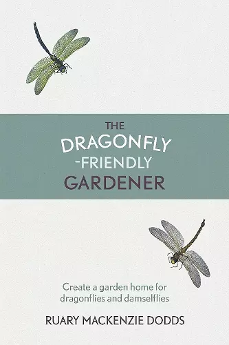 The Dragonfly-Friendly Gardener cover