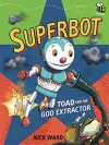 Superbot: Toad and the Goo Extractor cover