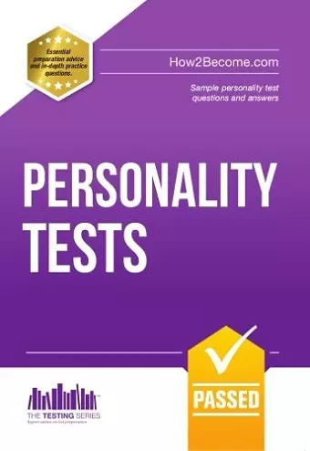 Personality Tests: 100s of Questions, Analysis and Explanations to Find Your Personality Traits and Suitable Job Roles cover