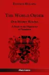 The World Order - Our Secret Rulers cover