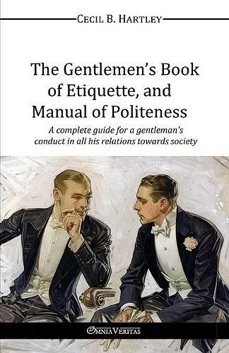 The Gentlemen's Book of Etiquette, and Manual of Politeness cover