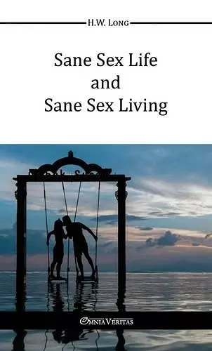 Sane Sex Life and Sane Sex Living cover