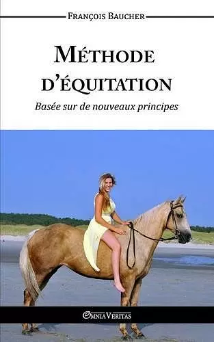 Méthode d'équitation basée sur des nouveaux principes cover