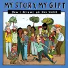 My Story, My Gift - EDUnknown cover