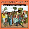 Our Story, Our Gift - EMKnown cover