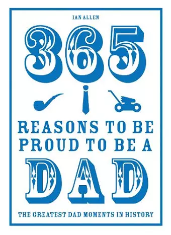 365 Reasons to be Proud to be a Dad cover