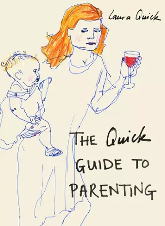 The Quick Guide to Parenting cover