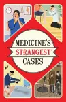 Medicine's Strangest Cases cover