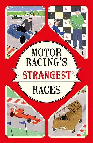 Motor Racing's Strangest Races cover