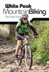 White Peak Mountain Biking cover