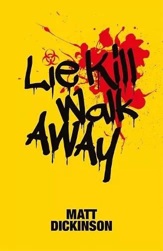 Lie Kill Walk Away cover