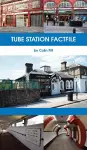 Tube Station Factfile cover