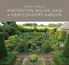 Herterton House And a New Country Garden cover