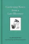 Gardening Notes from a Late Bloomer cover