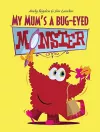 My Mum's a Bug-Eyed Monster cover