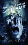 The House of Frozen Screams cover