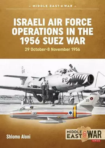 Israeli Air Force Operations in the 1956 Suez War cover